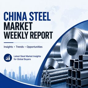 China Steel Market Weekly Report: Steel Prices Face New Challenges as Buyers Seek Stable Supply and Cost Control